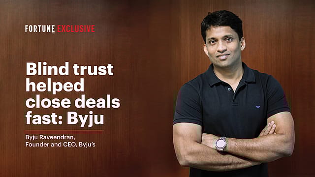 VIDEO - Blind trust helped close deals fast: Byju