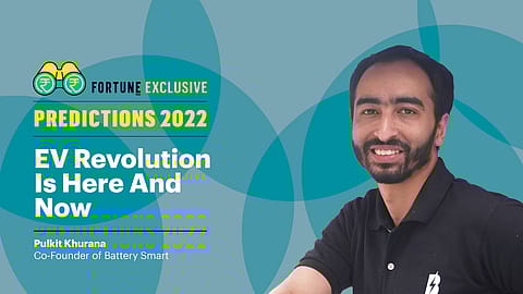 The number of swappable batteries is set to grow by 100 times in 2022, with 10 crore batteries being utilised, projects Pulkit Khurana of Battery Smart.