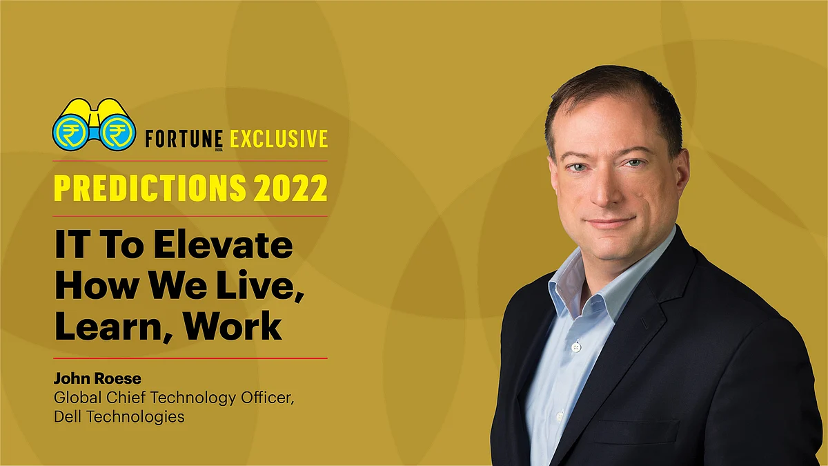 John Roese expects 2022 to be another year of accelerated technology innovation and adoption.