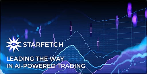 Unleash the Power of AI With STARFETCH, a Fintech that Empowers Investors Unleash the Power of AI With STARFETCH, a Fintech that Empowers Investors