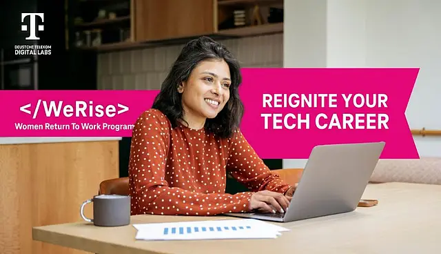 This Is How Deutsche Telekom Digital Labs Is Redefining Career Comebacks For Women With We-Rise