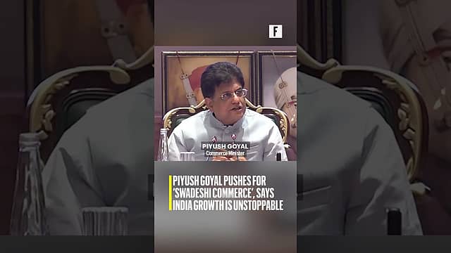 Piyush Goyal pushes for ‘Swadeshi Commerce’, says India growth is unstoppable
