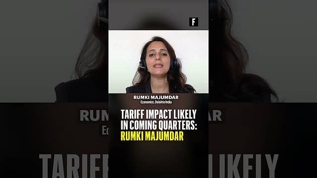Tariff impact likely in coming quarters: Rumki Majumdar, Economist, Deloitte India