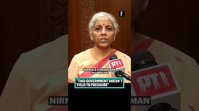 This Government Doesn’t Yield to Pressure: Finance Minister Nirmala Sitharaman