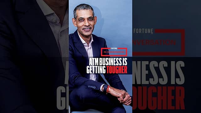 Rajiv Kaul on Why India’s ATM Business Is Becoming Harder to Sustain| Fortune India: In Conversation