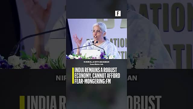 India remains a robust economy, cannot afford fear-mongering: FM