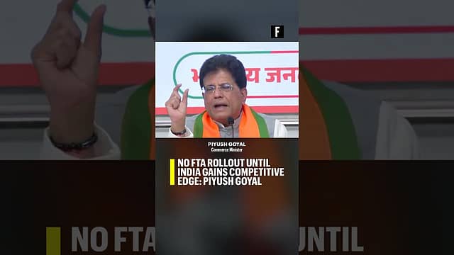 No FTA Rollout Until India Gains Competitive Edge: Piyush Goyal